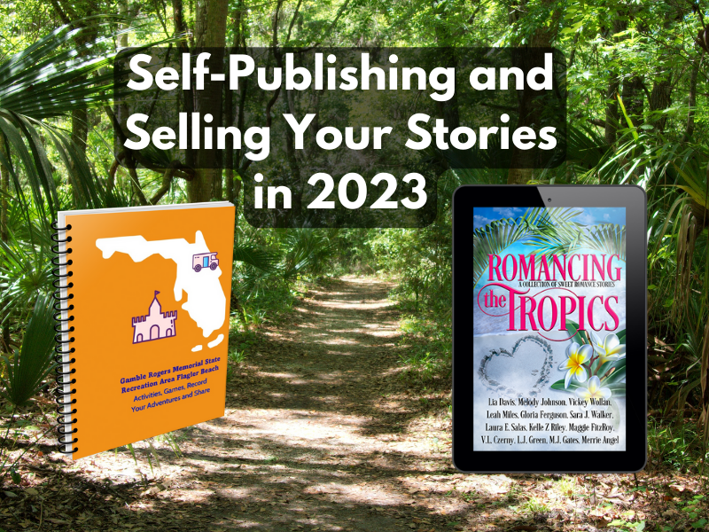 Self-Publishing and Selling Your Stories in 2023