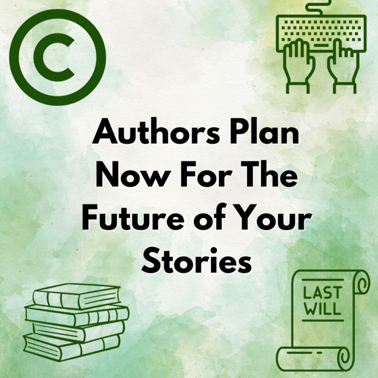 Authors Plan Now For The Future of Your Stories