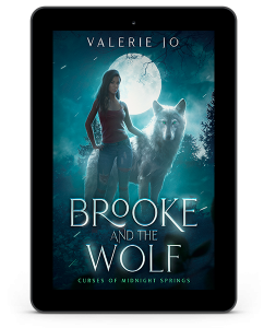 Brooke and the Wolf Book 1 in the Curses of Midnight Springs Series by Valerie Jo