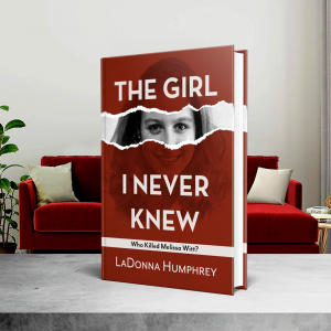 The Girl I Never Knew by LaDonna Humphrey