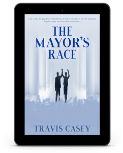 The Mayors Race by Travis Casey