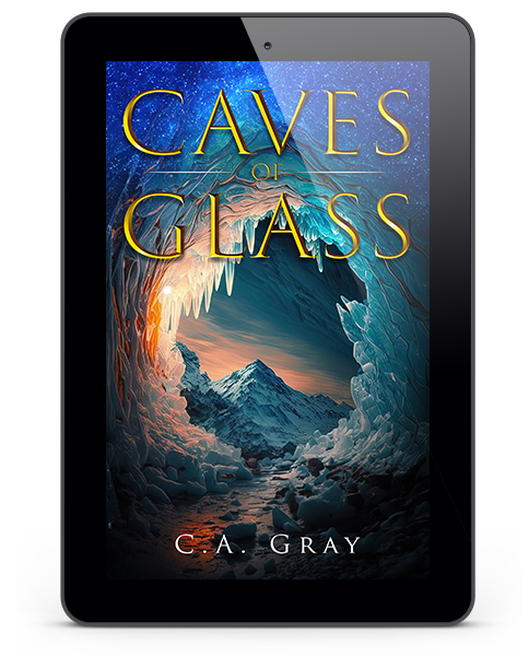 Caves of Glass by C A Gray eBook