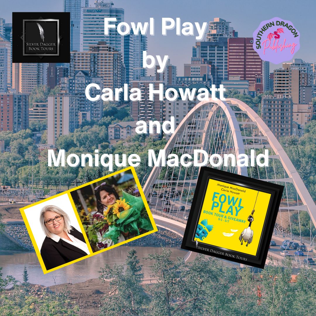 Fowl Play by Carla Howatt and Monique MacDonald