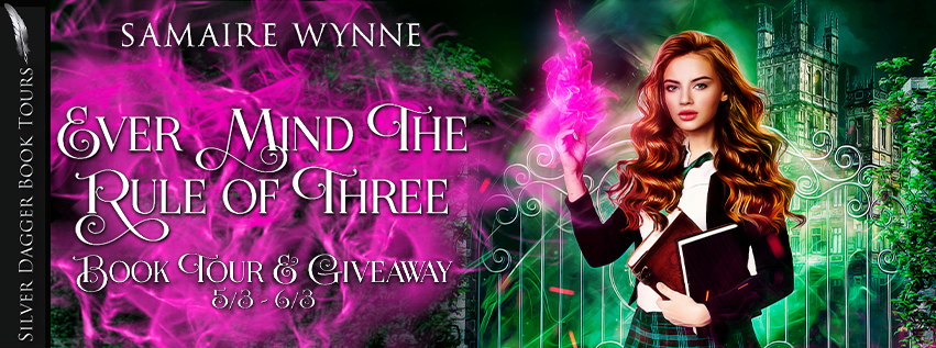 Ever Mind the Rule of Three by Samaire Wynne