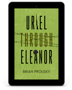Uriel Through Eleanor by Brian Prousky