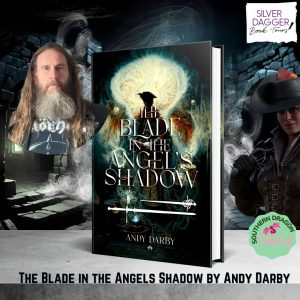The Blade in the Angels Shadow by Andy Darby