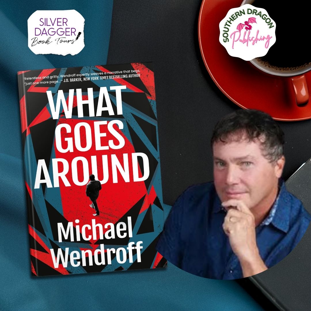 What Goes Around by Michael Wendroff