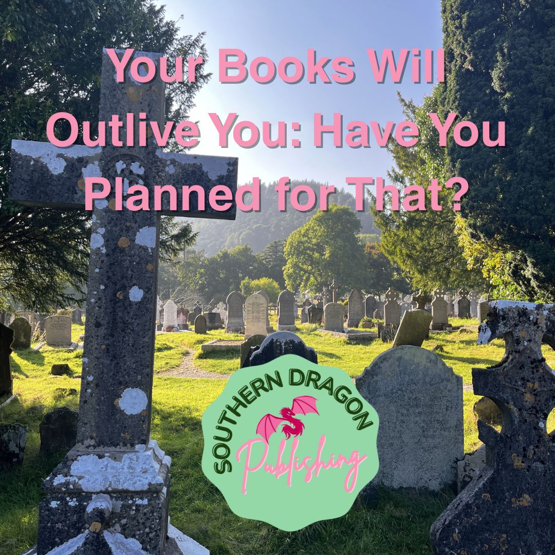Your Books Will Outlive You: Have You Planned for That?