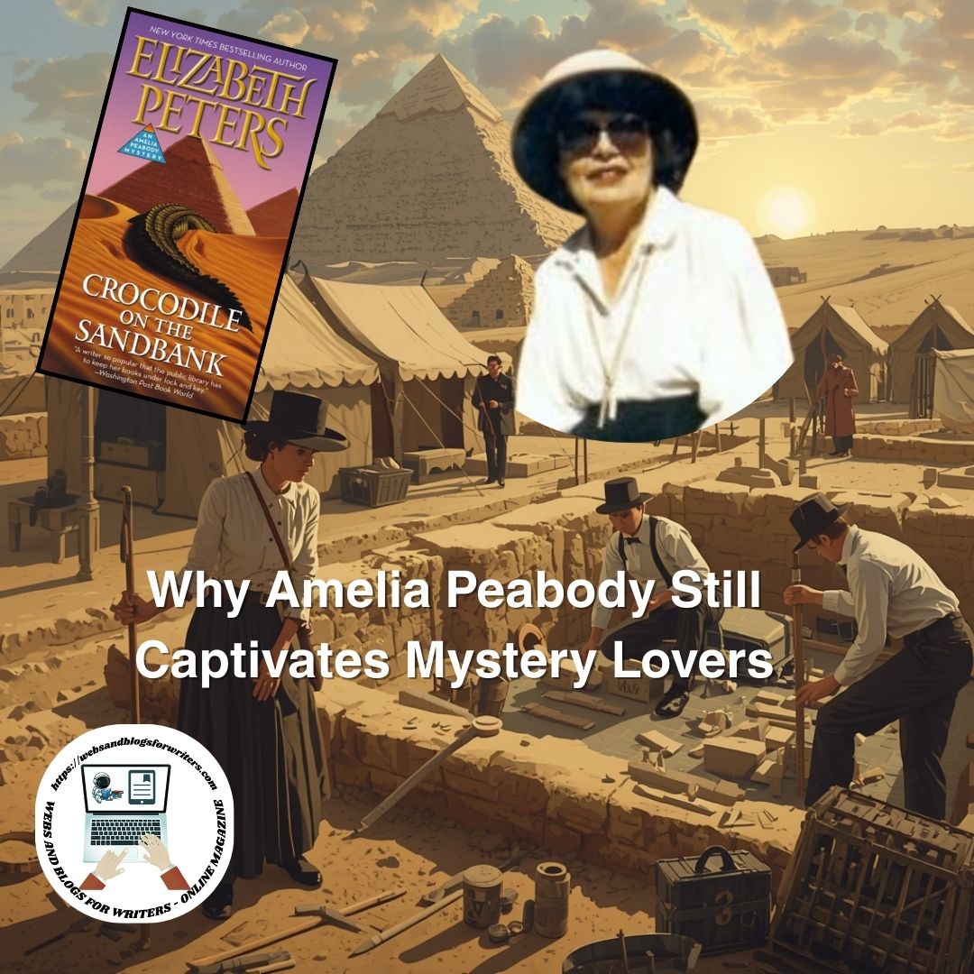 Sand Sarcasm and Suffragettes - Why Amelia Peabody Still Captivates Mystery Lovers