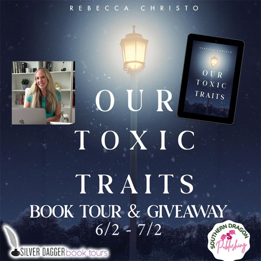 Our Toxic Traits: Dark Romantic Suspense by Rebecca Christo