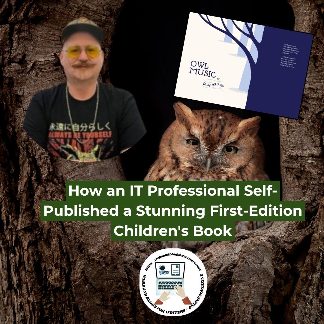 How an IT Professional Self-Published a Stunning First-Edition Children's Book (And What Writers Can Learn From Him)