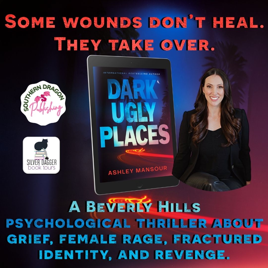Dark Ugly Places by Ashley Mansour